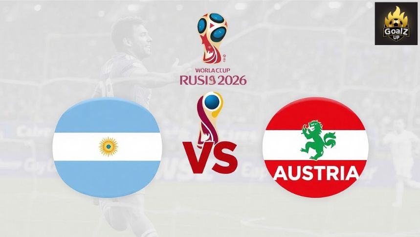 Argentina vs Austria World Cup 2026 | Live, Match Time, Prediction